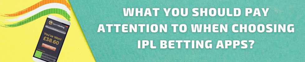 choosing IPL Betting Apps